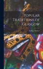 Popular Traditions of Glasgow - Book