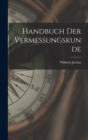 Handbuch der Vermessungskunde - Book