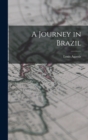 A Journey in Brazil - Book