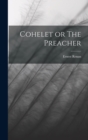 Cohelet or The Preacher - Book