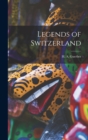 Legends of Switzerland - Book