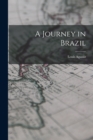 A Journey in Brazil - Book