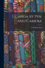 Uganda by Pen and Camera - Book