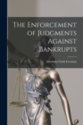 The Enforcement of Judgments Against Bankrupts - Book