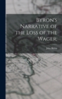 Byron's Narrative of the Loss of the Wager; - Book
