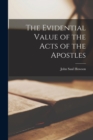 The Evidential Value of the Acts of the Apostles - Book