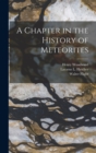 A Chapter in the History of Meteorites - Book