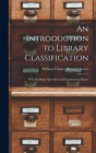 An Introduction to Library Classification; With Readings, Questions and Examination Papers - Book