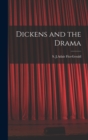 Dickens and the Drama - Book