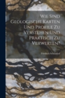 Wie sind geologische Karten und profile zu verstehen und praktisch zu verwerten? - Book