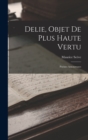 Delie, Objet De Plus Haute Vertu : Poesies Amoureuses - Book