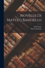 Novelle Di Matteo Bandello - Book