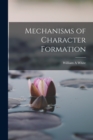 Mechanisms of Character Formation - Book