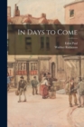 In Days to Come - Book