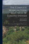 The Complete Works in Verse and Prose of Edmund Spenser : Prose: A Veue of the Present State of Ireland; Letters - Book