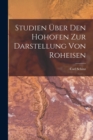 Studien Uber Den Hohofen Zur Darstellung Von Roheisen - Book