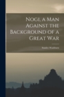 Nogi, a Man Against the Background of a Great War - Book