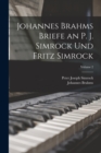 Johannes Brahms Briefe an P. J. Simrock Und Fritz Simrock; Volume 2 - Book