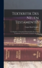 Textkritik Des Neuen Testamentes : A. Urkunden. I. Griechische Handschriften Des Neuen Testamentes. Ii. Griechische Liturgische Bucher - Book
