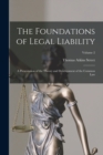 The Foundations of Legal Liability : A Presentation of the Theory and Development of the Common Law; Volume 2 - Book