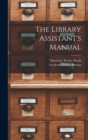 The Library Assistant's Manual - Book