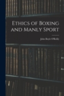 Ethics of Boxing and Manly Sport - Book