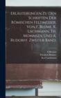 Erlauterungen Zu Den Schriften Der Romischen Feldmesser. Von F. Blume, K. Lachmann, Th. Mommsen Und A. Rudorff. Zweiter Band. - Book