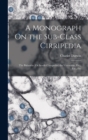 A Monograph On the Sub-Class Cirripedia : The Balanidae (Or Sessile Cirrepedes) the Verrucidae, Etc., Etc., Etc - Book