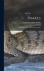 Snakes : Curiosities and Wonders of Serpent Life - Book