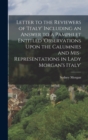 Letter to the Reviewers of 'italy' Including an Answer to a Pamphlet Entitled 'observations Upon the Calumnies and Mis-Representations in Lady Morgan's Italy' - Book