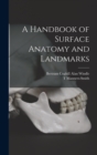 A Handbook of Surface Anatomy and Landmarks - Book