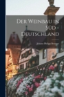 Der Weinbau in Sud - Deutschland - Book