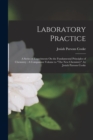 Laboratory Practice : A Series of Experiments On the Fundamental Principles of Chemistry: A Companion Volume to "The New Chemistry", by Josiah Parsons Cooke - Book
