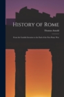 History of Rome : From the Gaulish Invasion to the End of the First Punic War - Book