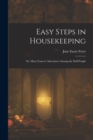 Easy Steps in Housekeeping; Or, Mary Frances' Adventures Among the Doll People - Book