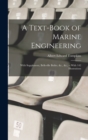 A Text-Book of Marine Engineering : With Supplement, Belleville Boiler, &c., &c., -- With 142 Illustrations - Book