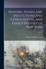 Historic Homes and Institutions and Genealogical and Family History of New York; Volume 2 - Book