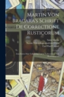 Martin Von Bracara's Schrift De Correctione Rusticorum : Zum Ersten Male Vollstandig Und in Verbessertem Text Herausgegeben - Book