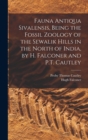 Fauna Antiqua Sivalensis, Being the Fossil Zoology of the Sewalik Hills in the North of India, by H. Falconer and P.T. Cautley - Book