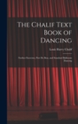 The Chalif Text Book of Dancing : Further Exercises, Port De Bras, and Standard Ballroom Dancing - Book