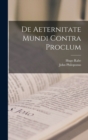 De Aeternitate Mundi Contra Proclum - Book
