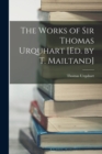 The Works of Sir Thomas Urquhart [Ed. by T. Mailtand] - Book