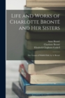 Life and Works of Charlotte Bronte and Her Sisters : The Tenant of Wildfell Hall, by A. Bronte - Book