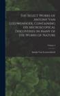The Select Works of Antony Van Leeuwenhoek, Containing His Microscopical Discoveries in Many of the Works of Nature; Volume 2 - Book