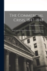 The Commercial Crisis, 1847-1848 : Being Facts and Figures Illustrative of the Events of That Important Period - Book