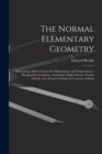 The Normal Elementary Geometry : Embracing a Brief Treatise On Mensuration and Trigonometry: Designed for Academies, Seminaries, High Schools, Normal Schools, and Advanced Classes in Common Schools - Book