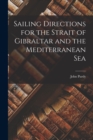 Sailing Directions for the Strait of Gibraltar and the Mediterranean Sea - Book