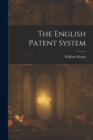 The English Patent System - Book