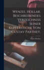 Wenzel Hollar. Beschreibendes Verzeichniss seiner Kupferstiche von Gustav Parthey. - Book