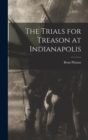 The Trials for Treason at Indianapolis - Book